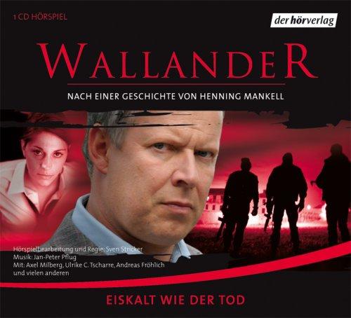 Wallander. Eiskalt wie der Tod