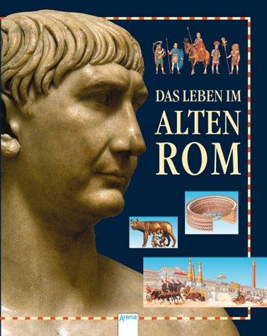 Das Leben im alten Rom