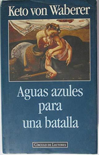 Aguas azules para una batalla