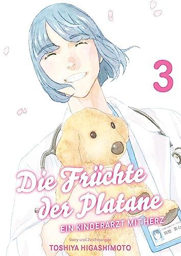 Die Früchte der Platane - Ein Kinderarzt mit Herz 03: Bd. 3