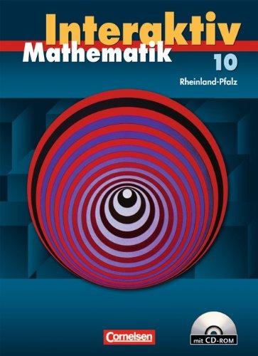 Mathematik interaktiv - Rheinland-Pfalz: 10. Schuljahr - Schülerbuch mit CD-ROM