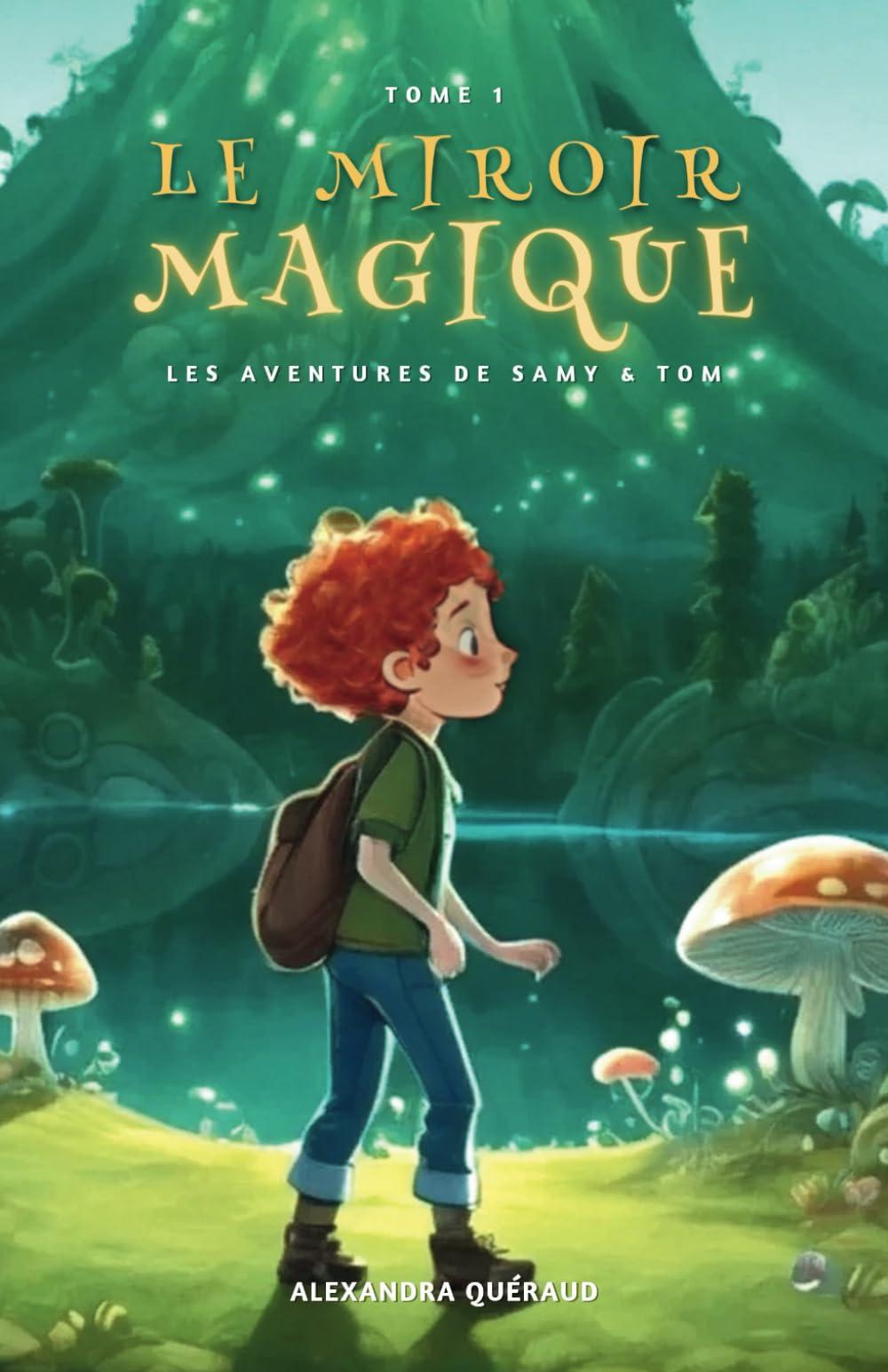 Le miroir magique (Les aventures de Samy et Tom, Band 1)