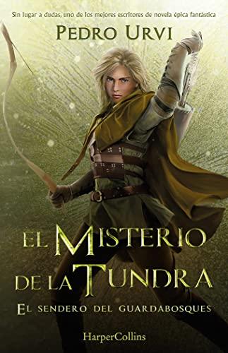 El Misterio de la Tundra: (El Sendero del Guardabosques, Libro 3) (HarperKids)