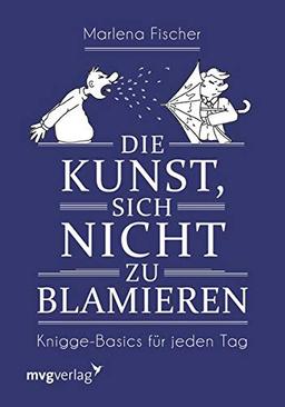 Die Kunst, sich nicht zu blamieren: Knigge-Basics für jeden Tag