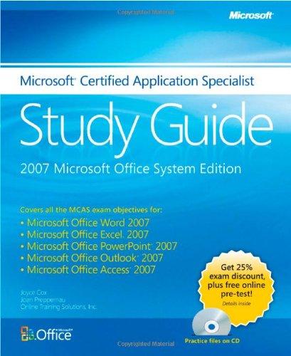 Microsoft® Certified Application Specialist Study Guide: 2007 Microsoft Office System Edition (EPG-Other)