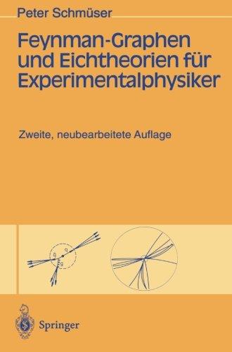 Feynman-Graphen und Eichtheorien für Experimentalphysiker