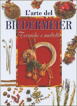 L'arte del Biedermeier (I manuabili)