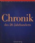 Chronik des 20. Jahrhunderts. Inkl. 2 CD- ROMS