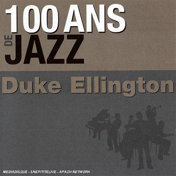 100 Ans de Jazz:Duke Ellington