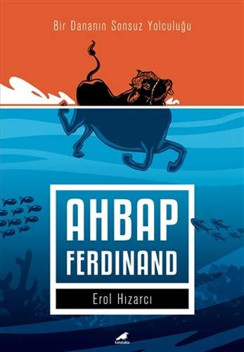 Ahbap Ferdinand: Bir Dananın Sonsuz Yolculuğu