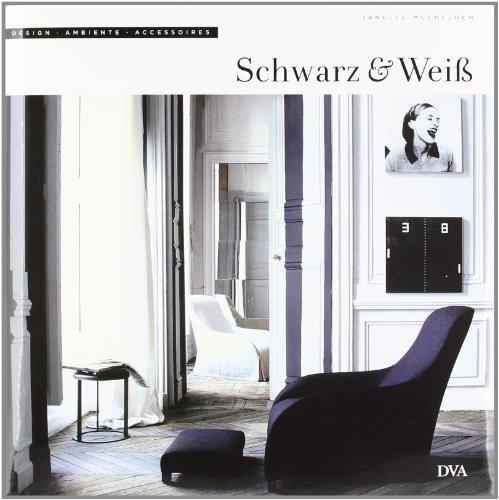 Schwarz & Weiß: Design, Ambiente, Accessoires