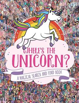 Where's the Unicorn?: A Magical Search-and-Find Book