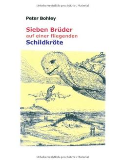 Sieben Brüder auf einer fliegenden Schildkröte