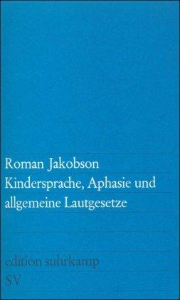 Kindersprache, Aphasie und allgemeine Lautgesetze