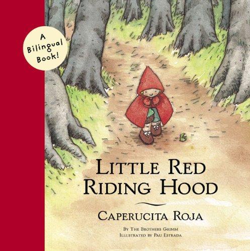 Little Red Riding Hood/Caperucita Roja (Bilingual Fairy Tales)