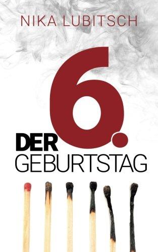 Der 6. Geburtstag