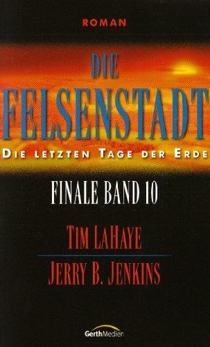 Die letzten Tage der Erde 10: Die Felsenstadt