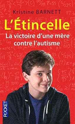 L'étincelle : la victoire d'une mère contre l'autisme