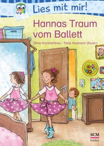 Lies mit mir! Hannas Traum vom Ballett