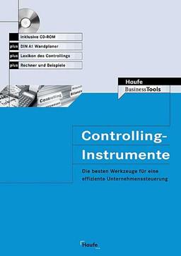 Controlling-Instrumente. Die besten Werkzeuge für eine effiziente Unternehmenssteuerung