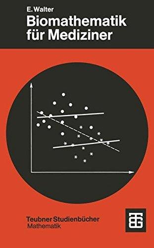 Biomathematik für Mediziner (Teubner Studienbücher Mathematik) (German Edition)