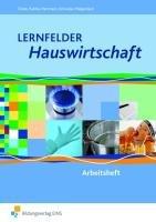 Lernfelder Hauswirtschaft Arbeitsheft