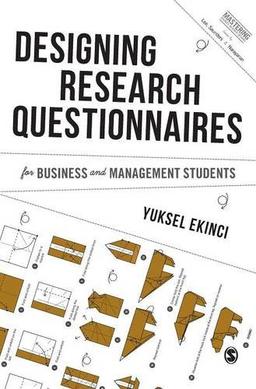 Designing Research Questionnaires (Mastering Business Research Methods)