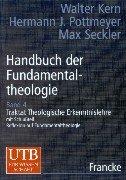 Handbuch der Fundamentaltheologie, 4 Bde., Bd.4, Traktat Theologische Erkenntnislehre: Schlußteil: Reflexion auf Fundamentaltheologie