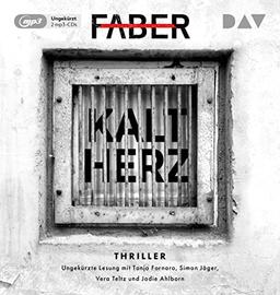 Kaltherz: Ungekürzte Lesung mit Tanja Fornaro, Simon Jäger, Vera Teltz und Jodie Ahlborn (2 mp3-CDs)