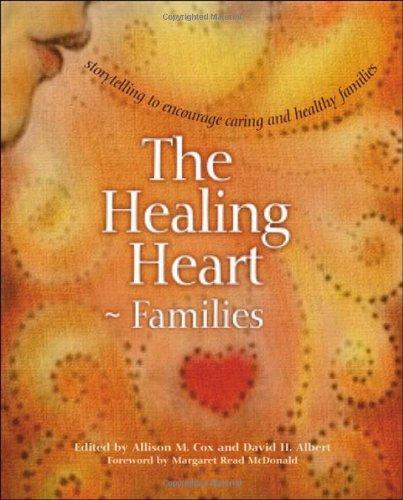 The Healing Heart for Families: Storytelling to Encourage Caring and Healthy Families