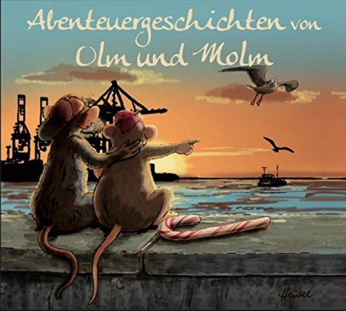 Abenteuergeschichten von Olm und Molm