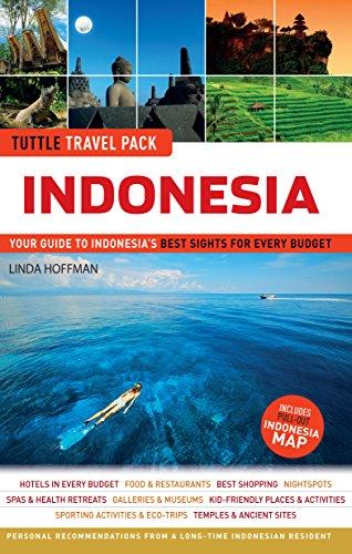 Tuttle Travel Pack Indonesia: Your Guide to Indonesia's Best Sights for Every Budget: Your Guide to Indonesia's Best Sights for Every Budget (Guide + Map)