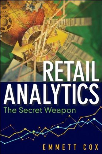 Retail Analytics: The Secret Weapon (Wiley & SAS Business)