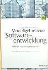 Modellgetriebene Softwareentwicklung: Techniken, Engineering, Management