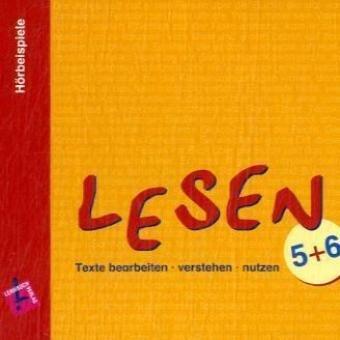 Lesen 5+6: Texte bearbeiten - verstehen - nutzen. Audio-CD