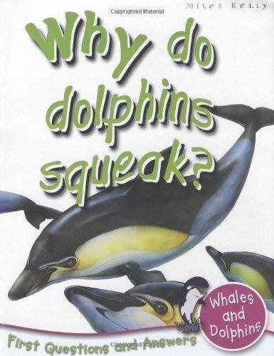 1st Questions and Answers Whales and Dolphins: Why Do Dolphins Squeak? (First Q&A)