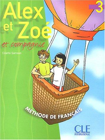 Alex et Zoé et compagnie, niveau 3 : livre de l'élève