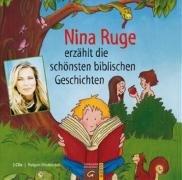 Nina Ruge erzählt die schönsten biblischen Geschichten: Hörbuch