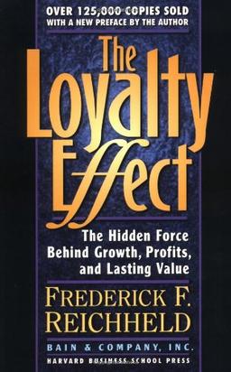 The Loyalty Effect: The Transnational Solution: The Hidden Force Behind Growth, Profits and Lasting Value