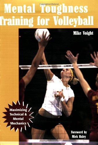 Mental Toughness Training for Volleyball: Maximizing Technical and Mental Mechanics