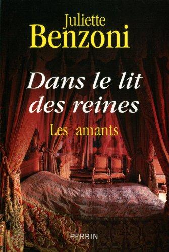 Dans le lit des reines : les amants