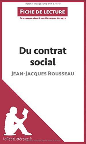 Du contrat social de Jean-Jacques Rousseau (Fiche de lecture) : Résumé complet et analyse détaillée de l'oeuvre