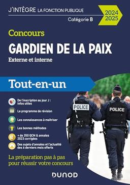 Concours gardien de la paix, externe et interne, catégorie B : tout-en-un : 2024-2025