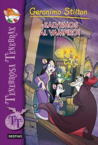 Tenebrosa Tenebrax 4. ¡Salvemos al vampiro! (Geronimo Stilton, Band 4)