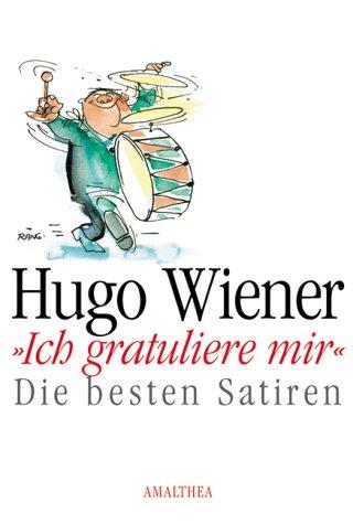 "Ich gratuliere mir": Die besten Satiren