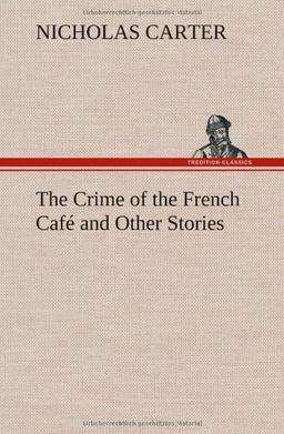 The Crime of the French Café and Other Stories