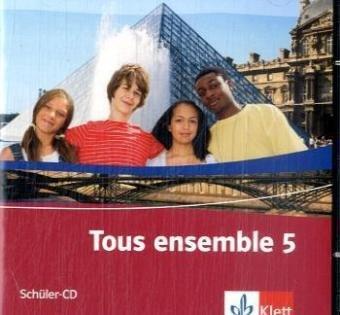 Tous ensemble / CD für Schüler und Lehrer