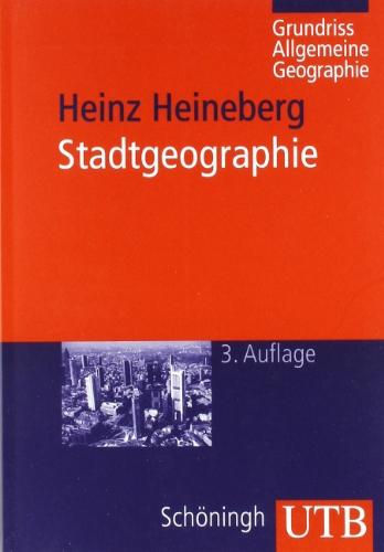 Grundriß Allgemeine Geographie: Stadtgeographie (Uni-Taschenbücher M)