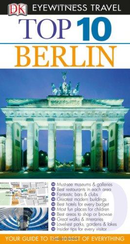 Top 10 Berlin (DK Eyewitness Top 10 Travel Guides)