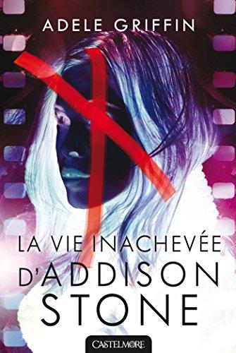 La vie inachevée d'Addison Stone